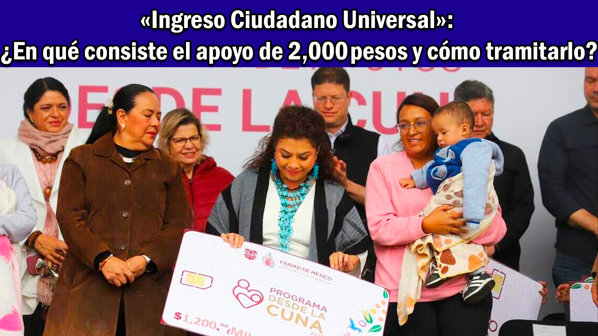 «Ingreso Ciudadano Universal»: ¿En qué consiste el apoyo de 2,000 pesos y cómo tramitarlo?
