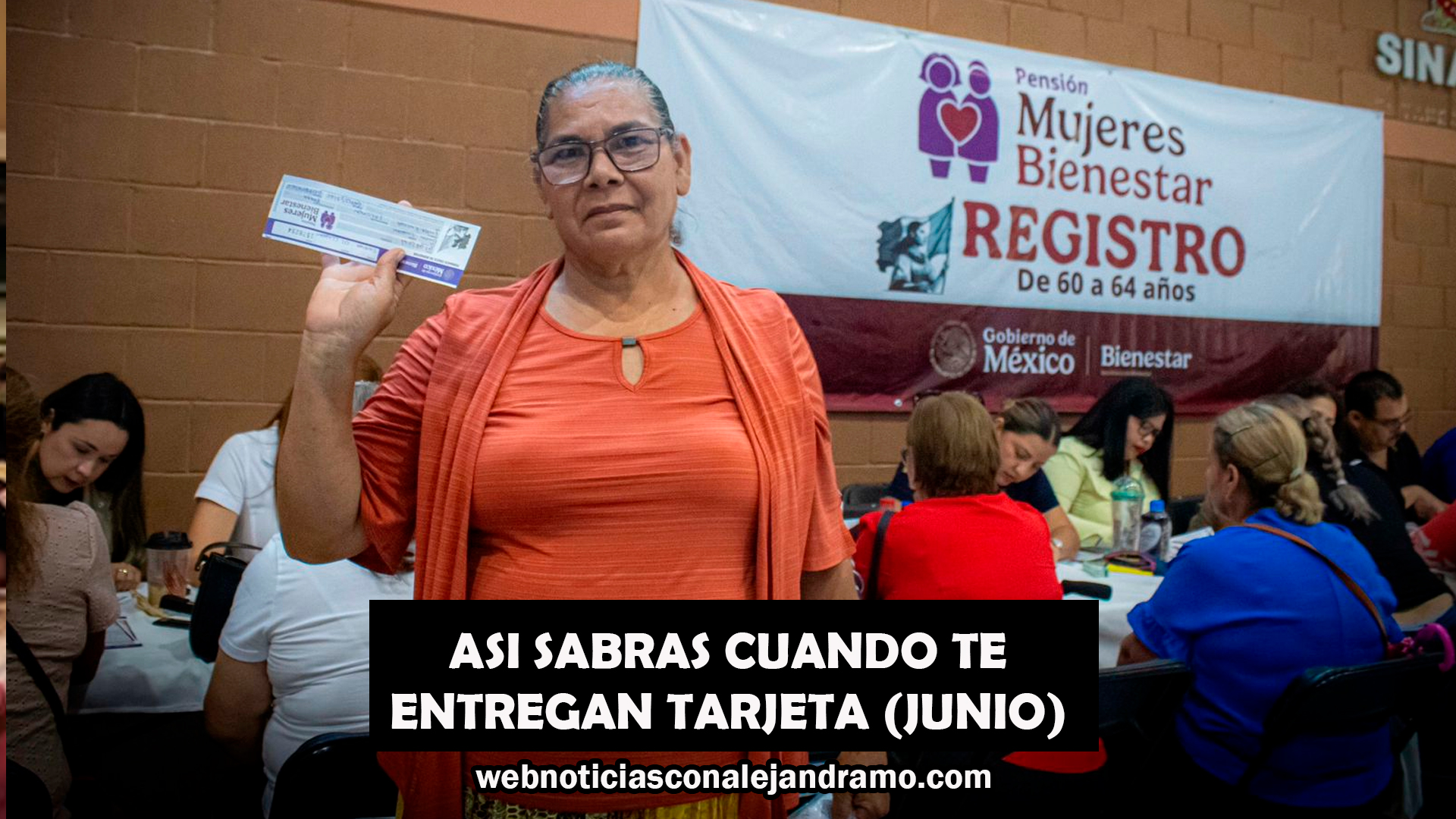 Nuevo plazo definido para recibir la Tarjeta Bienestar si te registraste en junio