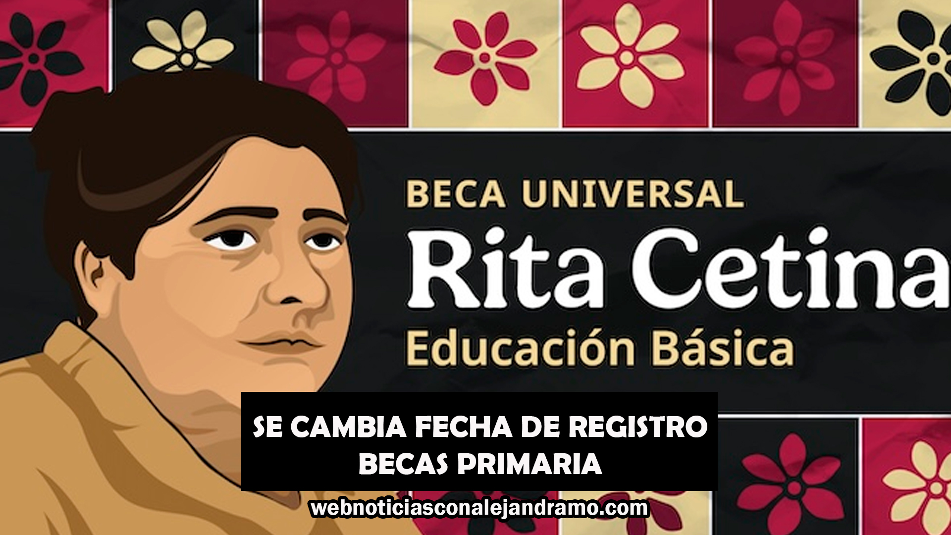 Nuevo calendario del registro para la Beca Rita Cetina amplía horizonte hacia preescolar y primaria