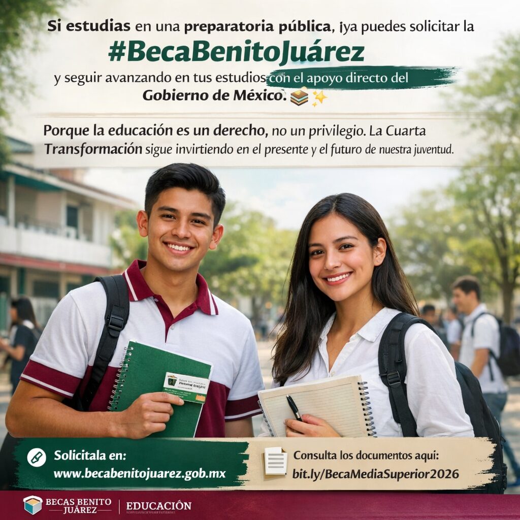 Abren registro para la Beca Benito Juárez en Educación Media Superior: apoyo directo para estudiantes de preparatorias públicas