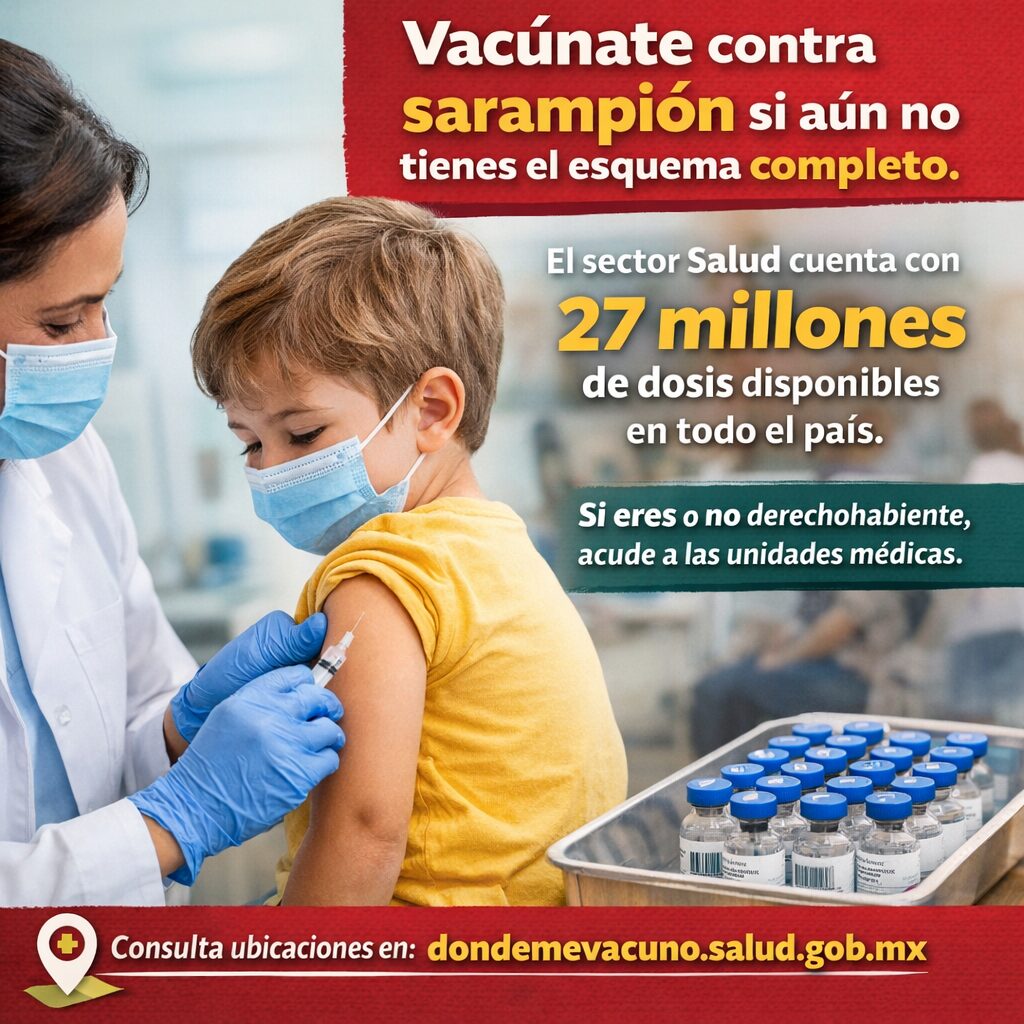 Vacúnate contra el sarampión si aún no tienes el esquema completo: hay 27 millones de dosis disponibles en México