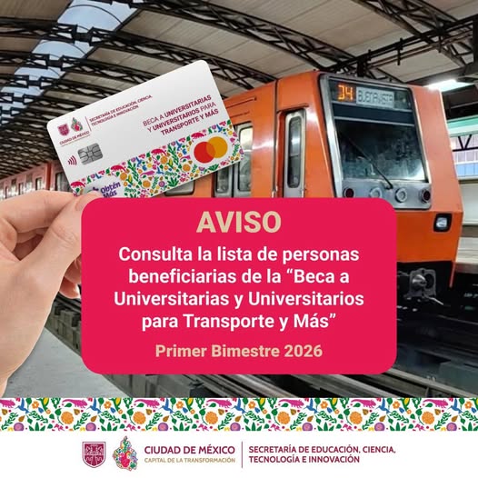 Lista oficial 2026: quiénes recibirán la beca de transporte universitario en CDMX y cómo acceder al apoyo