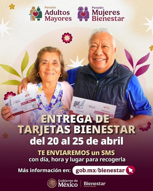 🚨 ¡ATENCIÓN! Adultos mayores y mujeres: entregan Tarjetas Bienestar del 20 al 25 de abril — esto debes saber