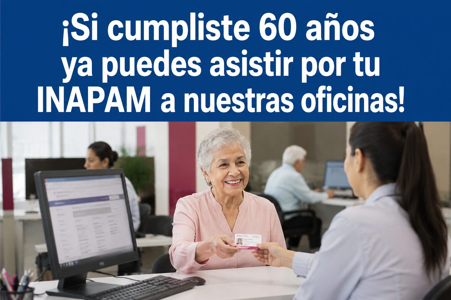 INAPAM: ¿Ya cumpliste 60 años? Esto necesitas para tramitar tu credencial y aprovechar sus beneficios