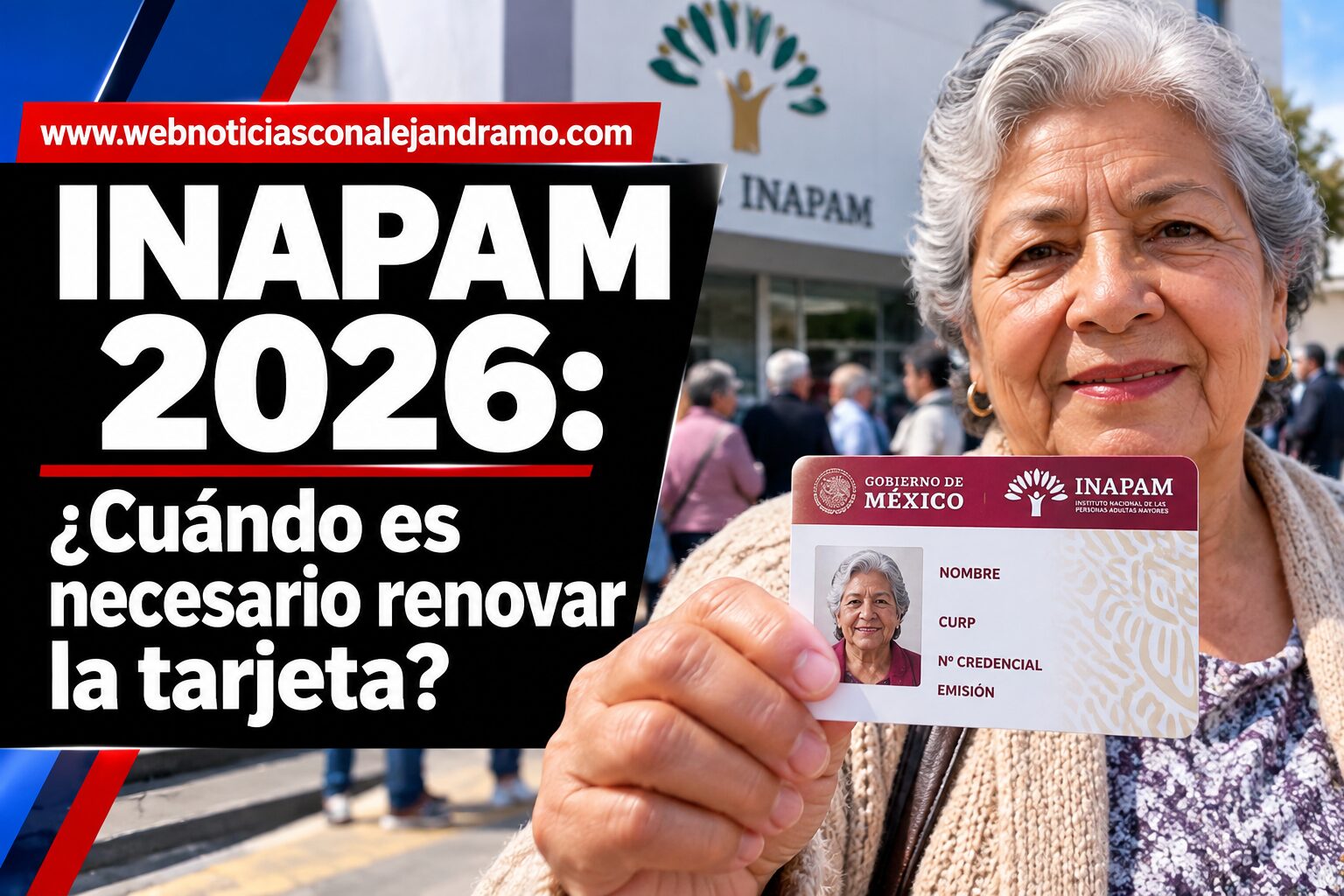 INAPAM 2026: ¿Cuándo es necesario renovar la tarjeta?