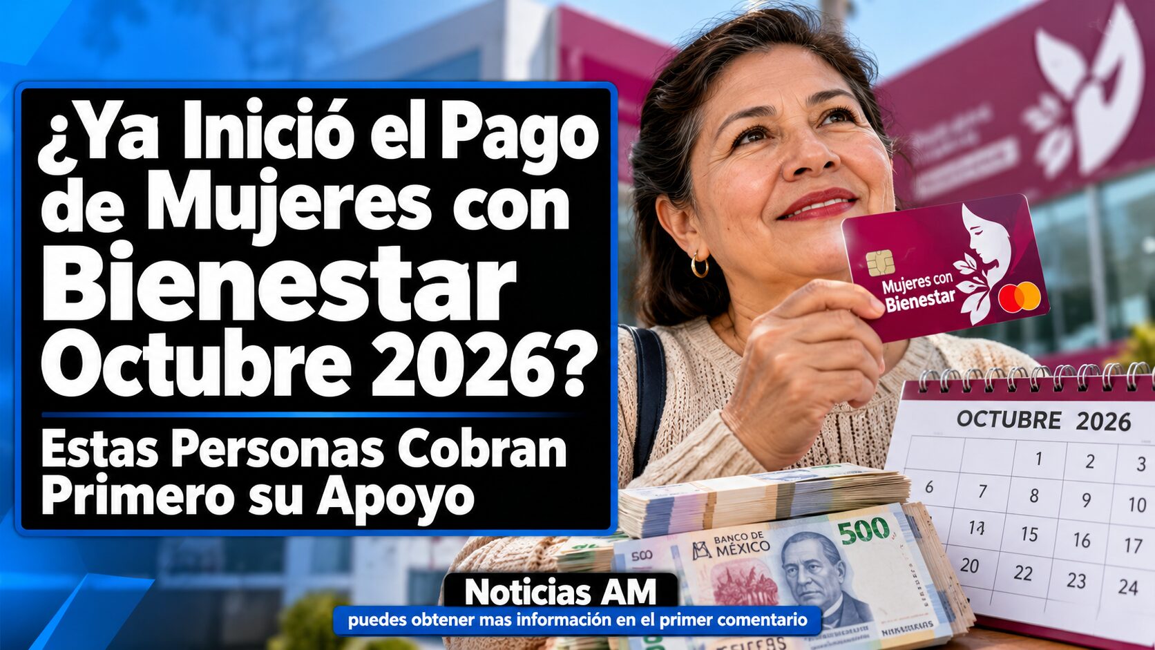 ¿Ya inició el pago de Mujeres con Bienestar octubre 2026? Estas personas cobran primero los $2,500 en Edomex