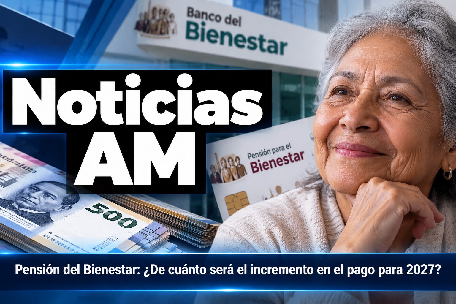 Pensión del Bienestar 2027: ¿De cuánto será el incremento en el pago para adultos mayores? Esto es lo que se sabe