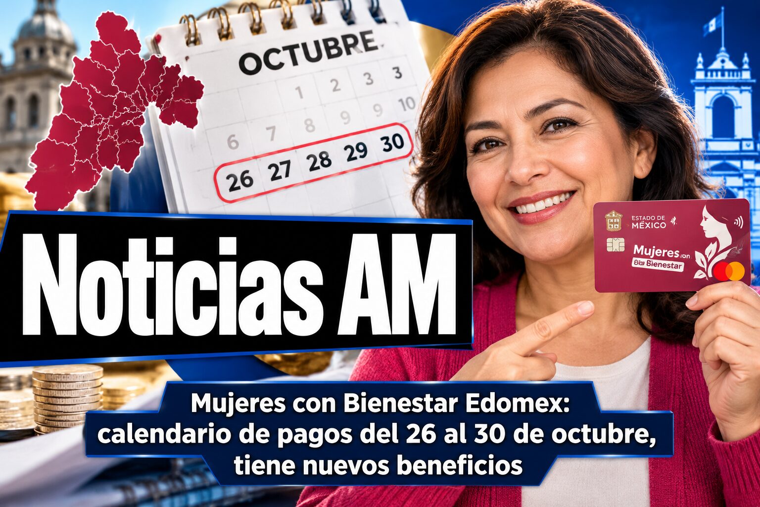 Mujeres con Bienestar Edomex: calendario de pagos del 26 al 30 de octubre de 2026 y nuevo beneficio de telefonía gratuita