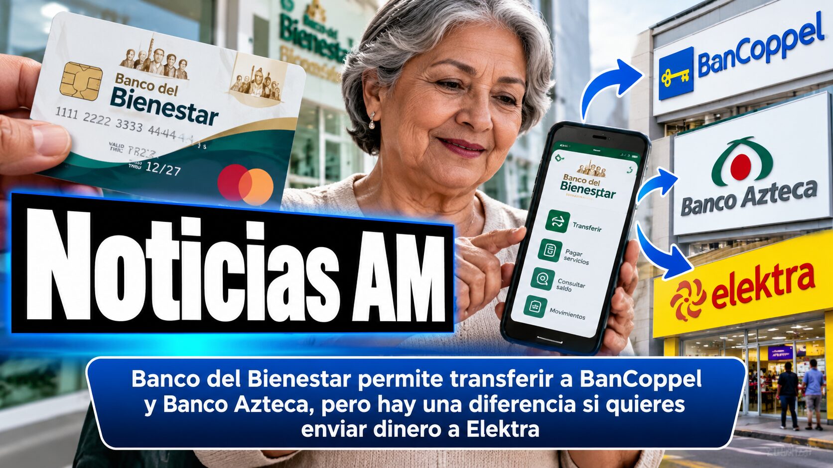 Banco del Bienestar permite transferir a BanCoppel y Banco Azteca: esta es la diferencia si quieres enviar dinero a Elektra