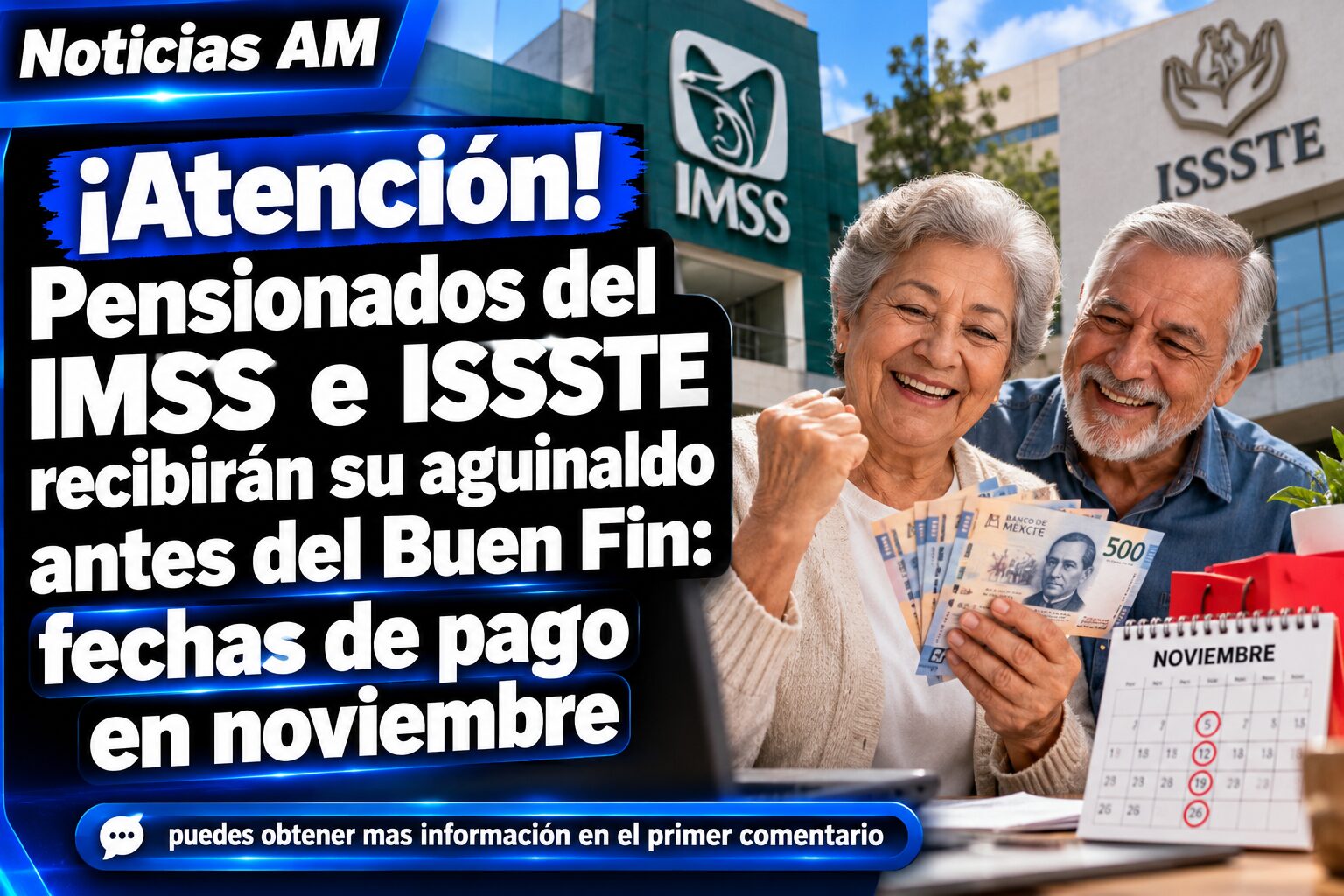 ¡Atención! Pensionados del IMSS e ISSSTE recibirán su aguinaldo antes del Buen Fin: fechas de pago en noviembre de 2026