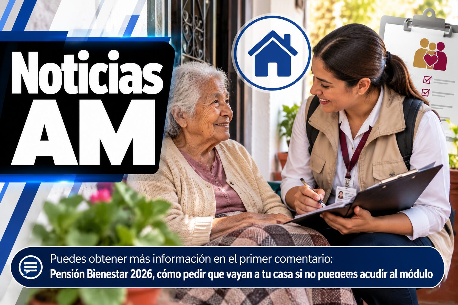 Pensión Bienestar 2026: cómo solicitar una visita a domicilio si no puedes acudir al módulo