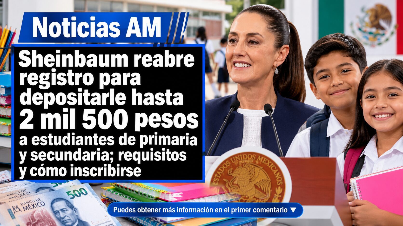 Beca Rita Cetina 2026: Sheinbaum reabre el registro para recibir hasta 2,500 pesos para estudiantes de primaria y secundaria; requisitos y cómo inscribirse